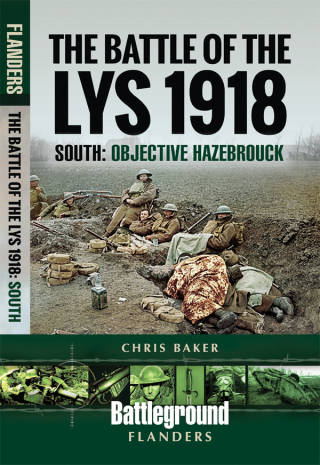 Cover image: The Battle of the Lys, 1918: South 9781526716965