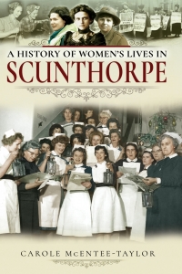 Omslagafbeelding: A History of Women's Lives in Scunthorpe 9781526717177