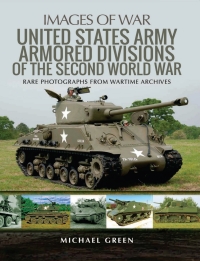 Omslagafbeelding: United States Army Armored Divisions of the Second World War 9781526717252