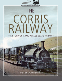 Cover image: The Corris Railway 9781526717535