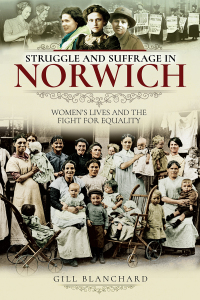 Immagine di copertina: Struggle and Suffrage in Norwich 9781526717610