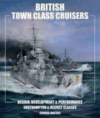 Imagen de portada: British Town Class Cruisers 9781526718884