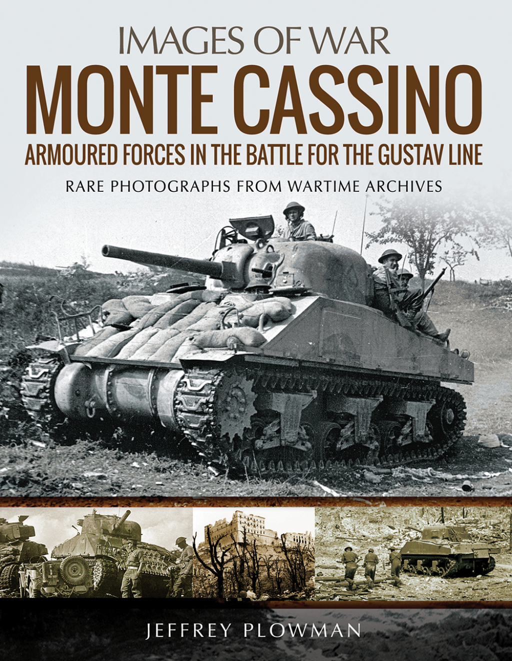 Monte Cassino Amoured Forces in the Battle for the Gustav Line