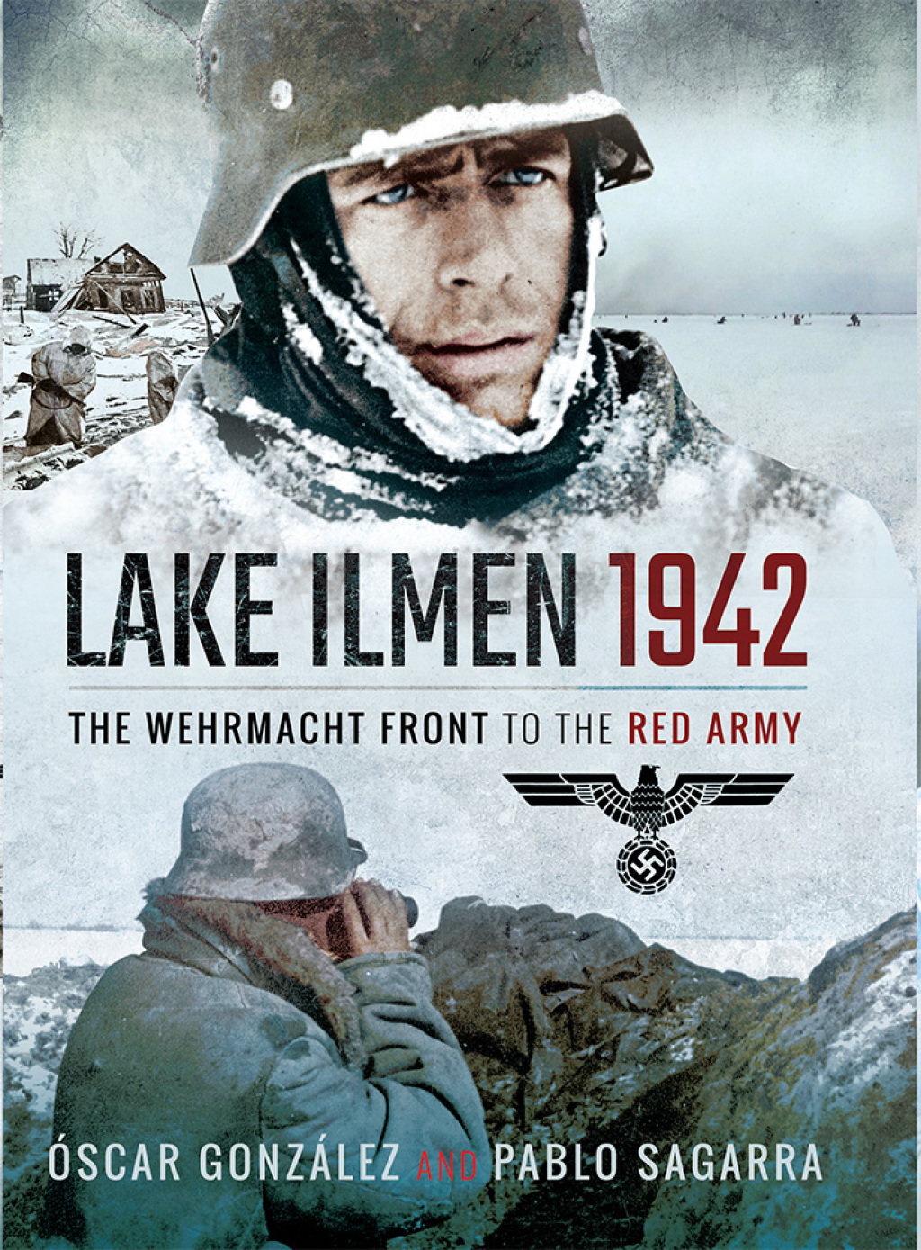 Lake Ilmen, 1942 The Wehrmacht Front to the Red Army