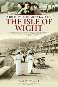 Imagen de portada: A History of Women's Lives on the Isle of Wight 9781526720290