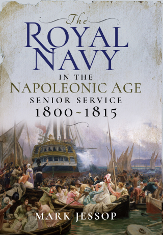 Titelbild: The Royal Navy in the Napoleonic Age 9781526720375