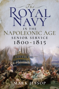 表紙画像: The Royal Navy in the Napoleonic Age 9781526720375