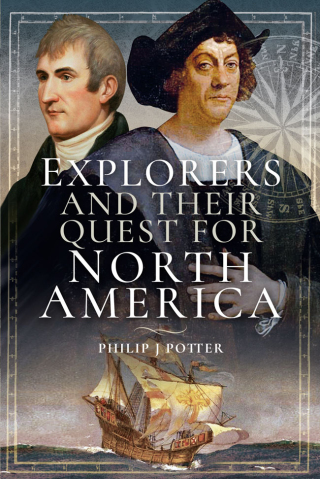 Cover image: Explorers and Their Quest for North America 9781526720535