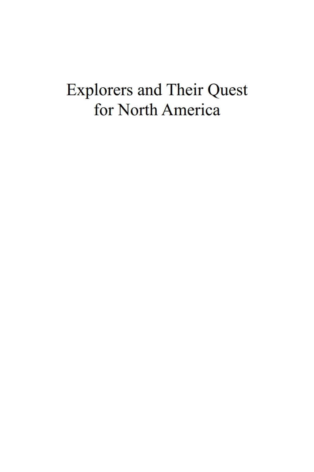 Explorers and Their Quest for North America
