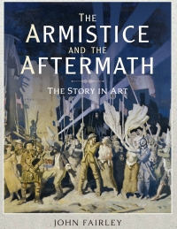 Imagen de portada: The Armistice and the Aftermath 9781526721181
