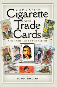 Cover image: A History of Cigarette and Trade Cards 9781526721747