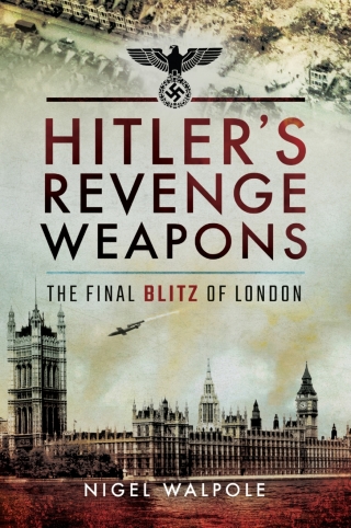 Cover image: Hitler's Revenge Weapons 9781526722881