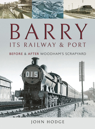 Cover image: Barry, Its Railway and Port 9781526723833