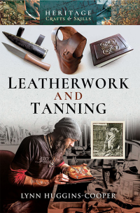 表紙画像: Leatherwork and Tanning 9781526724489