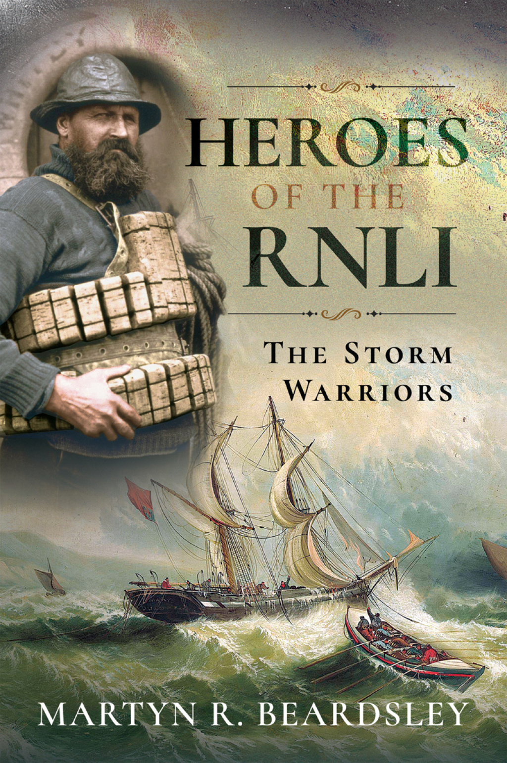 Heroes of the RNLI The Storm Warriors