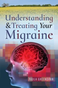 Cover image: Understanding and Treating Your Migraine 9781526725844