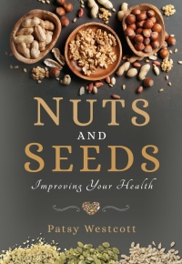 Cover image: Nuts and Seeds 9781526725882