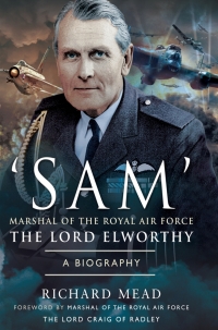 Omslagafbeelding: 'SAM' Marshal of the Royal Air Force the Lord Elworthy 9781526727176