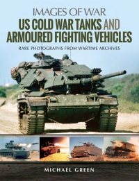 Imagen de portada: US Cold War Tanks and Armoured Fighting Vehicles 9781526727213