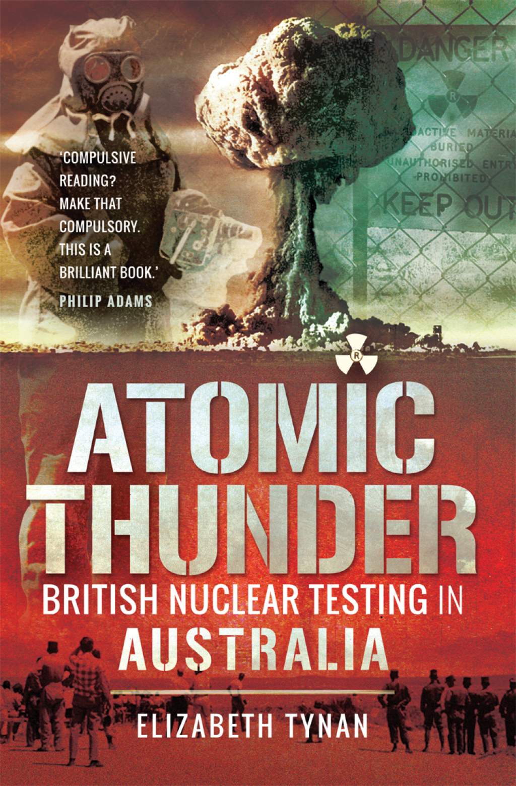 Atomic Thunder British Nuclear Testing in Australia