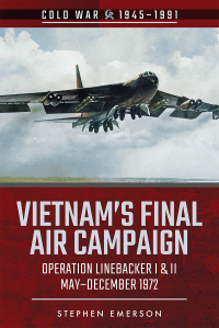 Imagen de portada: Vietnam's Final Air Campaign 9781526728456