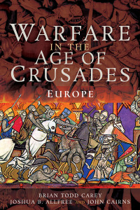 Imagen de portada: Warfare in the Age of Crusades 9781526730176