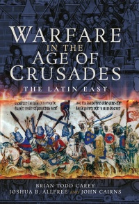 Cover image: Warfare in the Age of Crusades 9781526730213
