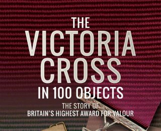 Cover image: The Victoria Cross in 100 Objects 9781526730763