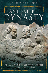 Imagen de portada: Antipater's Dynasty 9781526730886