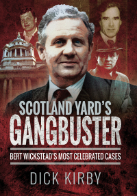 صورة الغلاف: Scotland Yard's Gangbuster 9781526751737