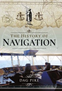 Cover image: The History of Navigation 9781526731692