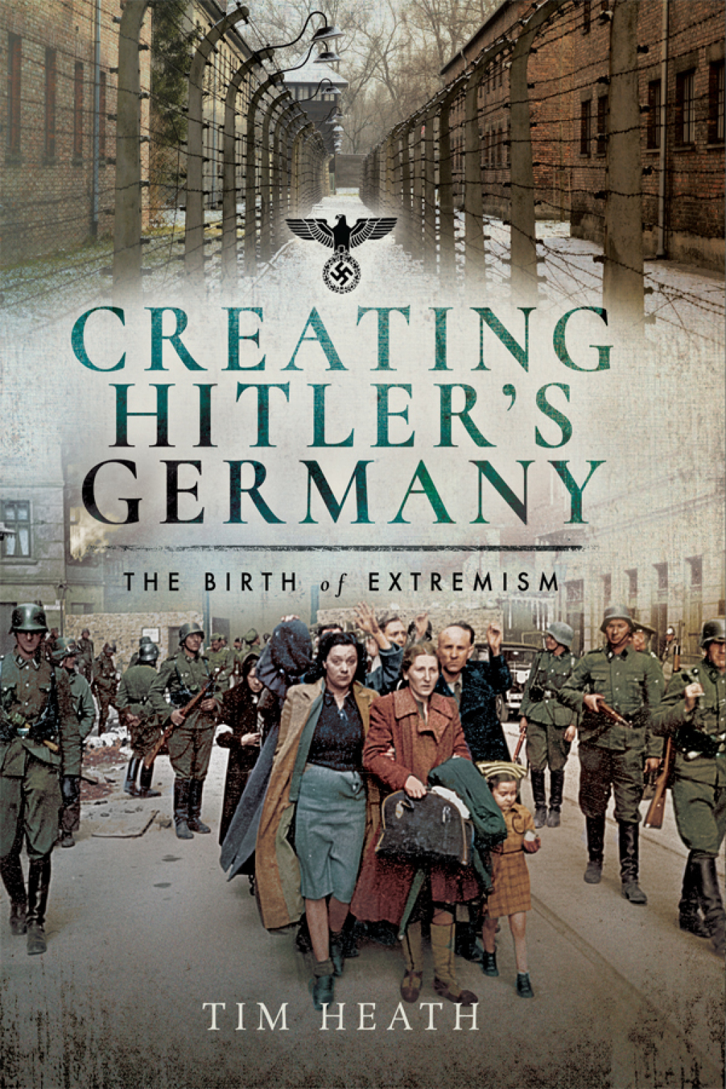 Creating Hitler’s Germany The Birth of Extremism