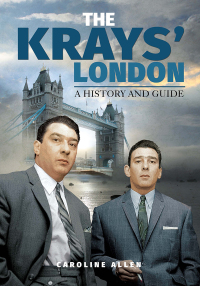 表紙画像: The Krays' London 9781526733825