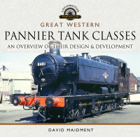 Titelbild: Great Western Pannier Tank Classes 9781526734518
