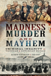 Cover image: Madness, Murder and Mayhem 9781526734556