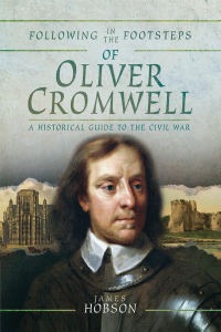 Imagen de portada: Following in the Footsteps of Oliver Cromwell 9781526734839