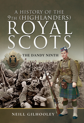 Cover image: A History of the 9th (Highlanders) Royal Scots 9781526735270
