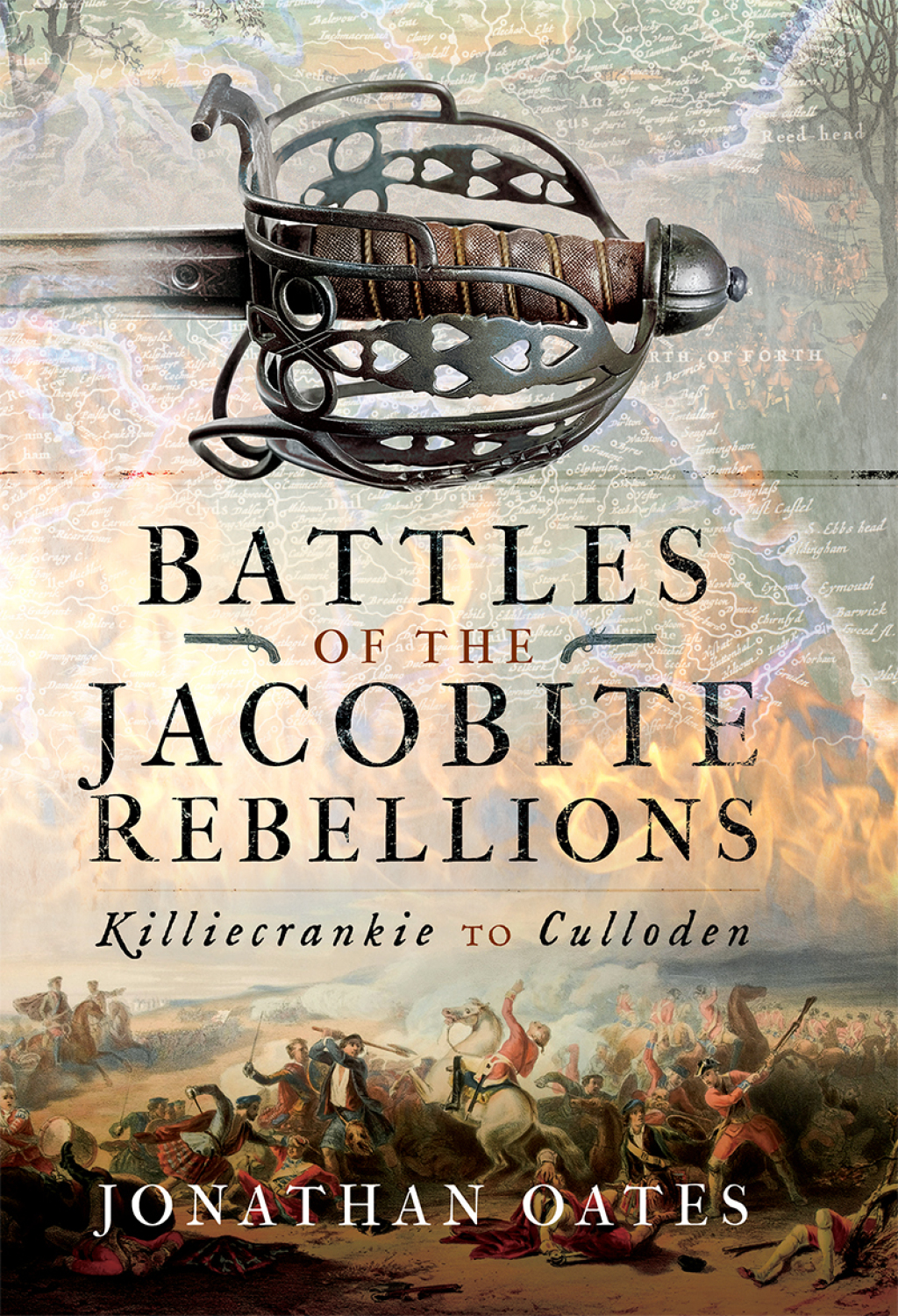 Battles of the Jacobite Rebellions Killiecrankie to Culloden