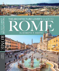 Cover image: The Architecture Lover's Guide to Rome 9781526735799