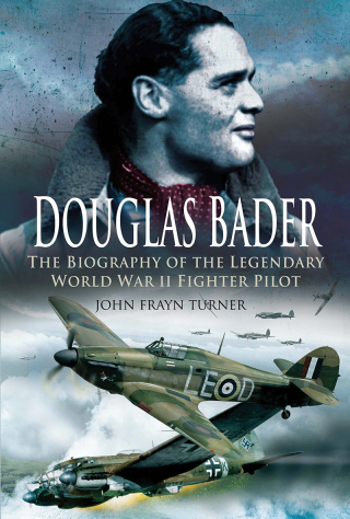 Cover image: Douglas Bader 9781526774989