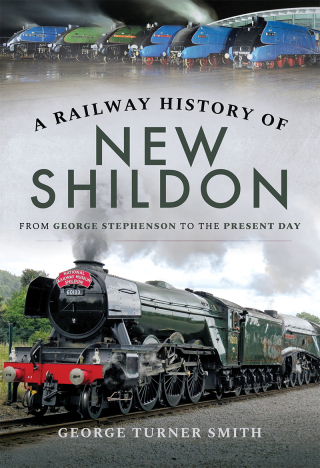 Cover image: A Railway History of New Shildon 9781526736390