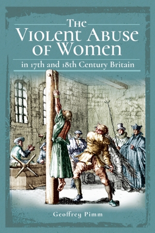 Imagen de portada: The Violent Abuse of Women in 17th and 18th Century Britain 9781526739544