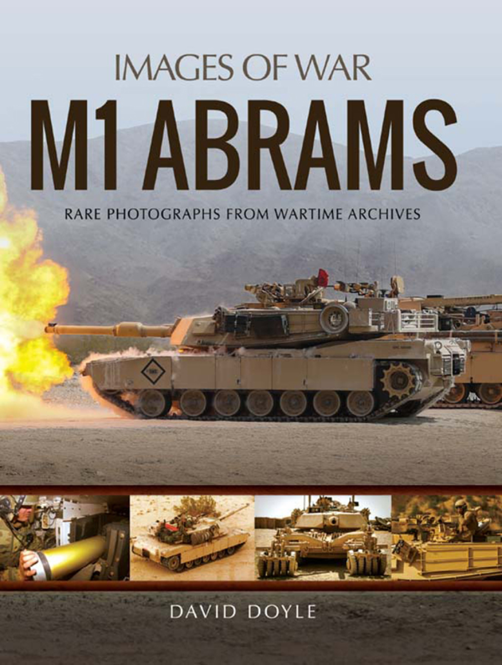 M1 Abrams Rare Photographs From Wartime Archives
