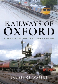 صورة الغلاف: Railways of Oxford 9781526740380