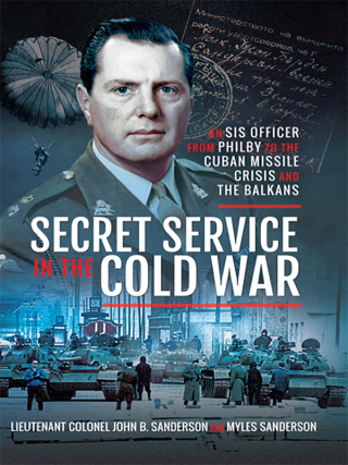 Cover image: Secret Service in the Cold War 9781526740908