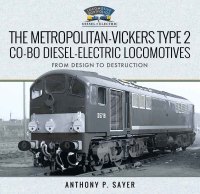 Cover image: The Metropolitan-Vickers Type 2 Co-Bo Diesel-Electric Locomotives 9781526742810