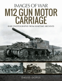 Cover image: M12 Gun Motor Carriage 9781526743527