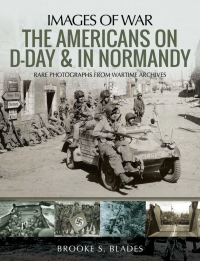 صورة الغلاف: The Americans on D-Day & in Normandy 9781526743961