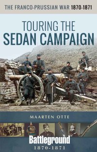 Cover image: The Franco-Prussian War, 1870–1871 9781526744128