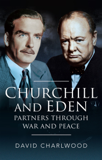 Cover image: Churchill and Eden 9781526744890